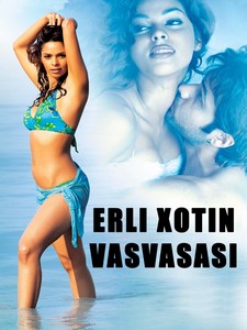 Erli xotin vasvasasi